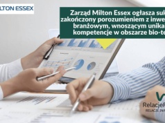 Zarząd Milton Essex ogłasza sukces zakończony porozumieniem z inwestorem branżowym, wnoszącym unikalne kompetencje w obszarze bio-tech