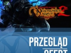 Jutro premiera Neverwinter Nights 2 Enhanced Edition na PC i konsolach. Sprawdź gdzie kupić grę najtaniej