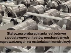 Statyczna próba zginania – kiedy się ją wykonuje i co można dzięki niej sprawdzić?