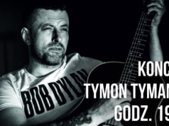 Tymon Tymański koncert w KCK