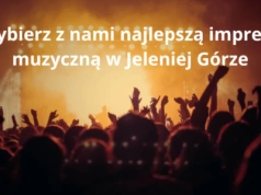 Wybierz najlepszą imprezę muzyczną w Jeleniej Górze