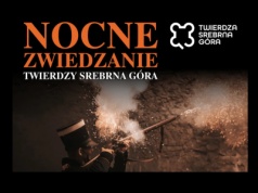 Twierdza Srebrna Góra. Nocne zwiedzanie już jutro