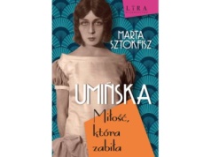Umińska. Miłość, która zabiła |Recenzja