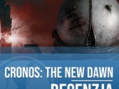 Recenzja Cronos: The New Dawn. List miłosny do survival horrorów
