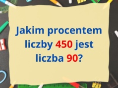 Myślisz, że to łatwe? Spróbuj wyliczyć bez kalkulatora