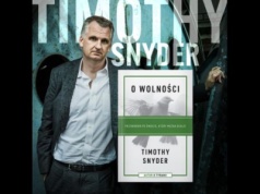 O wolności Timothy’ego Snydera – książka, która uczy, jak ocalić świat, zanim będzie za późno