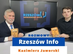 Rozmowy Rzeszów Info. Kazimierz Jaworski