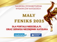 Nasz portal niedziela.pl i serwis Niezbędnik Katolika nagrodzone „Małym Feniksem 2025”