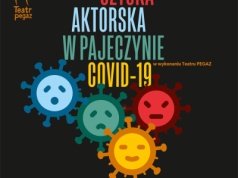 Teatr Pegaz: Sztuka aktorska w pajęczynie COVID-19 | KCK