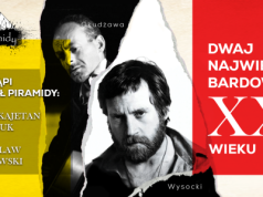 Okudżawa, Wysocki - dwaj najwięksi bardowie XX w.