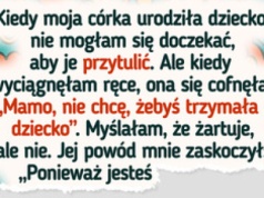 Córka złamała mi serce po narodzinach wnuczki i teraz nie wiem, co zrobić