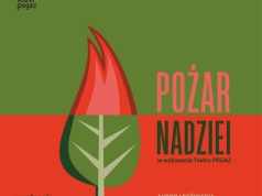 Teatr Pegaz: Pożar Nadziei | KCK