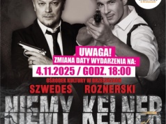 „Niemy kelner” z Piotrem Szwedesem i Mikołajem Roznerskim