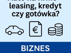 Biznes bez stresu: Auto na firmę – leasing, kredyt czy gotówka?