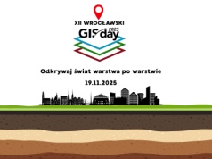 Odkrywaj świat warstwa po warstwie - Wrocławski GIS Day