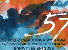 Wernisaż 57. Międzynarodowej Wystawy Twórczości Artystycznej Architektów – “Barwy Jesieni”,