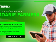 Rolnicy mówią wprost. Farmer rusza z ogólnopolskim badaniem