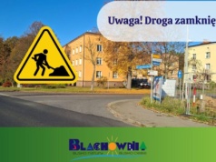 Zmiana terminu zamknięcia ul. Sienkiewicza w Blachowni – utrudnienia od 12 listopada