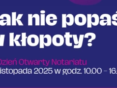 „Dzień Otwarty Notariatu” w Kaliszu - przyjdź, zapytaj, zabezpiecz swój majątek. Bezpłatne konsultacje dla mieszkańców