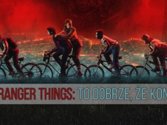 „Stranger Things” to dobry serial, ale cieszę się, że się kończy