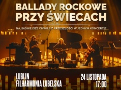 Koncert „Ballady Rockowe przy Świecach” w Lublinie