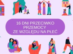 Dzisiaj startuje kampania “16 Dni Przeciwko Przemocy ze względu na Płeć”. Częstochowa włącza się w nią po raz kolejny