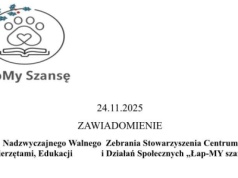 Walne Zebranie Stowarzyszenia „Łap-My Szansę” już 12 grudnia