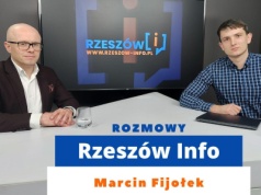 Rozmowy Rzeszów Info. Marcin Fijołek