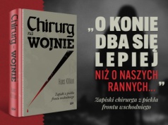 Zapowiedź: Chirurg na wojnie. Zapiski z piekła frontu wschodniego
