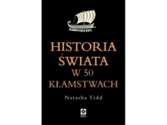 Historia świata w 50 kłamstwach |Recenzja