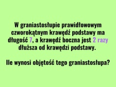 Niepozorna łamigłówka z graniastosłupem. Błąd w niej robi co druga osoba