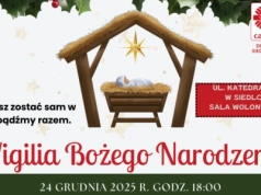 W tym dniu nikt nie powinien być sam... Wigilia dla samotnych w Siedlcach