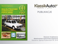 „Małolitrażowe samochody popularne”, S. Drążkiewicz, Warszawa, Agencja Wydawnicza CB, 2016