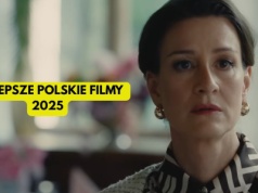 Najlepsze polskie filmy 2025 roku. Rok tak dobry, że mam ciarki
