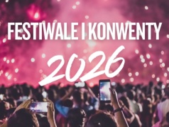 Festiwale i konwenty 2026. Największe imprezy dla fanów popkultury