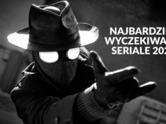 Najbardziej wyczekiwane seriale 2026 r. Przebieram nogami