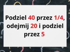 Tylko 1 na 10 osób podaje prawidłowy wynik. Jesteś w tym gronie?