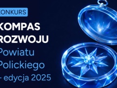 Ogłoszenie konkursu „Kompas Rozwoju Powiatu Polickiego - edycja 2025”