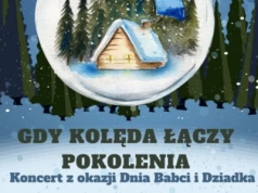 Kolęda, która łączy pokolenia – wyjątkowy koncert w Ciechanowcu z okazji Dnia Babci i Dziadka