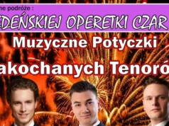 Muzyczne Potyczki Zakochanych Tenorów – Wiedeńskiej Operetki Czar
