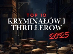Najlepsze kryminały i thrillery 2025. Mocne książki, które wciągają