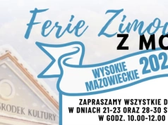 Ferie zimowe w Miejskim Ośrodku Kultury w Wysokiem Mazowieckiem – zapraszamy dzieci na aktywny wypoczynek!