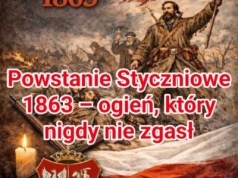 Głos wolności, który wciąż rozbrzmiewa – Powstanie Styczniowe 1863