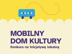 Nabór do konkursu na inicjatywę lokalną – Mobilny Dom Kultury