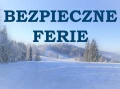 Bezpieczne ferie na Sądecczyźnie — praktyczne porady