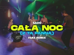 SADO – CAŁĄ NOC ( Z Tą Panną) FAKE REMIX