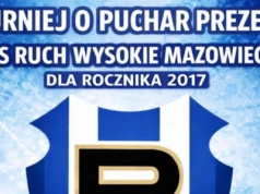 Małe gwiazdy piłki nożnej powalczą o puchar Prezesa MKS Ruch Wysokie Mazowieckie