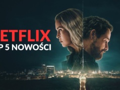 Co obejrzeć w weekend na Netfliksie? 5 intensywnych, pełnych akcji nowości