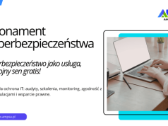 Abonament Cyberbezpieczeństwa AMP S.A. - realna ochrona Twojej firmy przed cyberatakami
