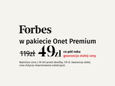 Pół roku tylko za 49 zł. Dostęp do „Forbes” i całego Onet Premium